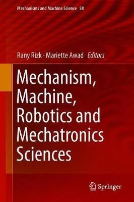 Mechanism, Machine, Robotics and Mechatronics Sciences - cover