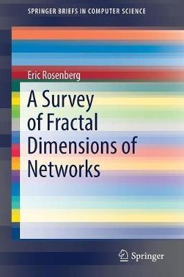 A Survey of Fractal Dimensions of Networks - Eric Rosenberg - cover
