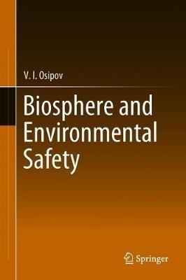Biosphere and Environmental Safety - V.I. Osipov - cover
