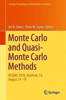 Monte Carlo and Quasi-Monte Carlo Methods: MCQMC 2016, Stanford, CA, August 14-19 - cover