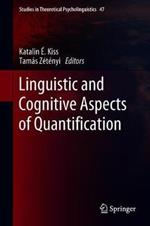 Linguistic and Cognitive Aspects of Quantification