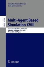 Multi-Agent Based Simulation XVIII: International Workshop, MABS 2017,  São Paulo, Brazil, May 8-12, 2017, Revised Selected Papers