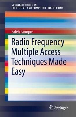 Radio Frequency Multiple Access Techniques Made Easy - Saleh Faruque - cover