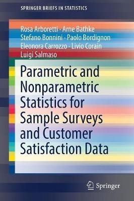 Parametric and Nonparametric Statistics for Sample Surveys and Customer Satisfaction Data - Rosa Arboretti,Arne Bathke,Stefano Bonnini - cover