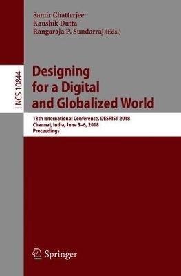 Designing for a Digital and Globalized World: 13th International Conference, DESRIST 2018, Chennai, India, June 3–6, 2018, Proceedings - cover