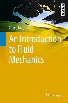 An Introduction to Fluid Mechanics - Chung Fang - cover