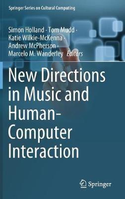 New Directions in Music and Human-Computer Interaction - cover