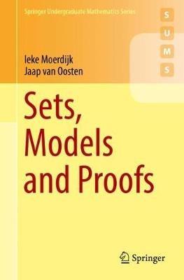Sets, Models and Proofs - Ieke Moerdijk,Jaap van Oosten - cover