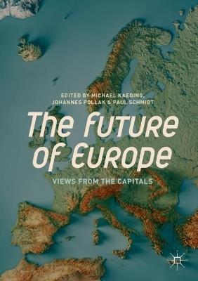 The Future of Europe: Views from the Capitals - cover
