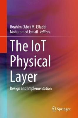 The IoT Physical Layer: Design and Implementation - cover