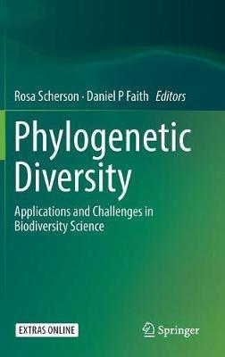 Phylogenetic Diversity: Applications and Challenges in Biodiversity Science - cover