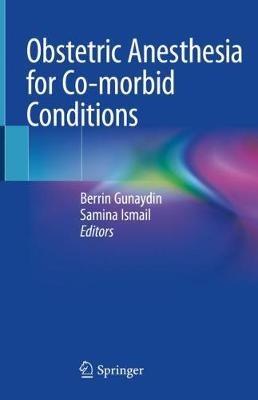 Obstetric Anesthesia for Co-morbid Conditions - cover