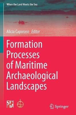 Formation Processes of Maritime Archaeological Landscapes - cover