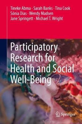 Participatory Research for Health and Social Well-Being - Tineke Abma,Sarah Banks,Tina Cook - cover