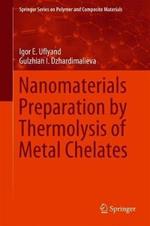 Nanomaterials Preparation by Thermolysis of Metal Chelates