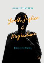 Youth Justice and Migration