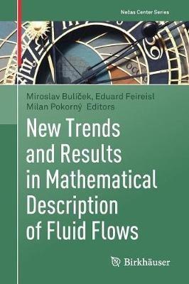 New Trends and Results in Mathematical Description of Fluid Flows - cover