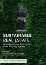 Sustainable Real Estate: Multidisciplinary Approaches to an Evolving System