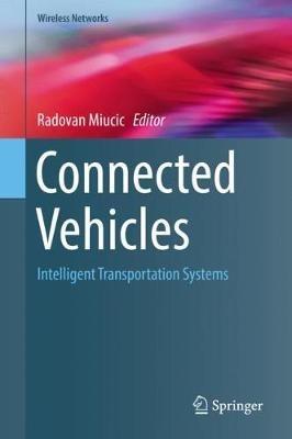 Connected Vehicles: Intelligent Transportation Systems - cover