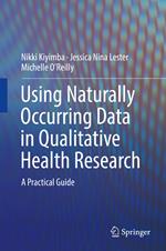 Using Naturally Occurring Data in Qualitative Health Research