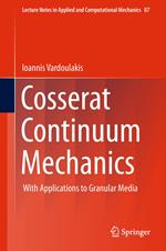 Cosserat Continuum Mechanics