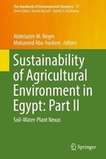 Sustainability of Agricultural Environment in Egypt: Part II: Soil-Water-Plant Nexus