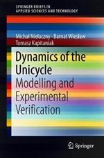 Dynamics of the Unicycle: Modelling and Experimental Verification