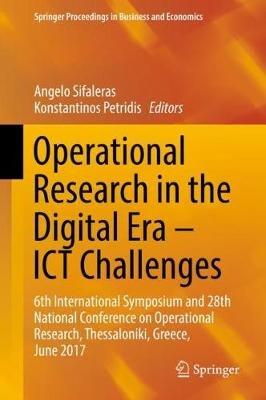 Operational Research in the Digital Era – ICT Challenges: 6th International Symposium and 28th National Conference on Operational Research, Thessaloniki, Greece, June 2017 - cover