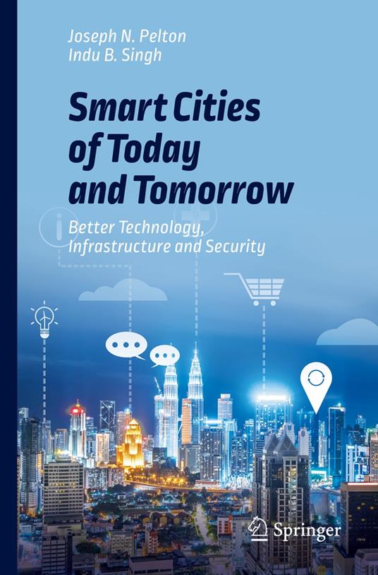 Smart Cities of Today and Tomorrow