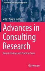 Advances in Consulting Research: Recent Findings and Practical Cases