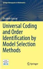 Universal Coding and Order Identification by Model Selection Methods