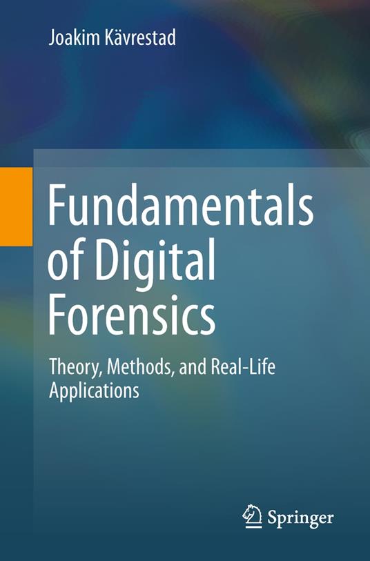 Fundamentals of Digital Forensics