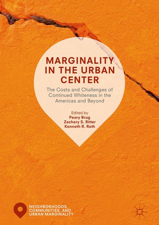 Marginality in the Urban Center