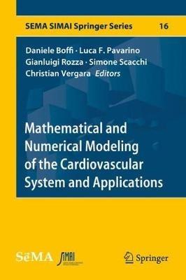 Mathematical and Numerical Modeling of the Cardiovascular System and Applications - cover