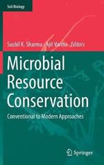 Microbial Resource Conservation: Conventional to Modern Approaches