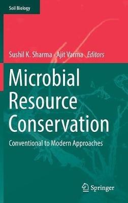 Microbial Resource Conservation: Conventional to Modern Approaches - cover
