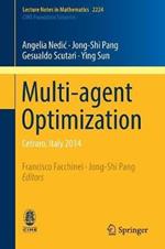 Multi-agent Optimization: Cetraro, Italy 2014