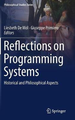 Reflections on Programming Systems: Historical and Philosophical Aspects - cover