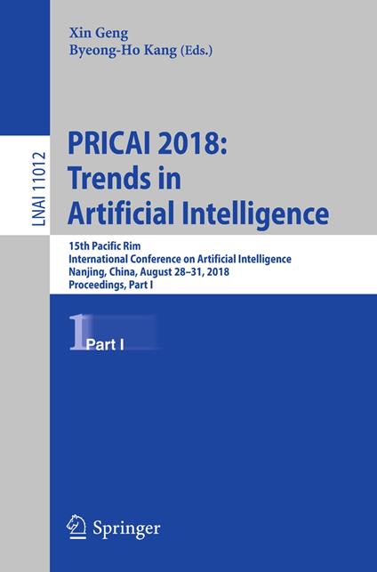 PRICAI 2018: Trends in Artificial Intelligence