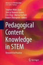 Pedagogical Content Knowledge in STEM: Research to Practice