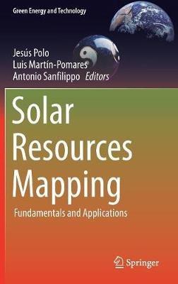 Solar Resources Mapping: Fundamentals and Applications - cover