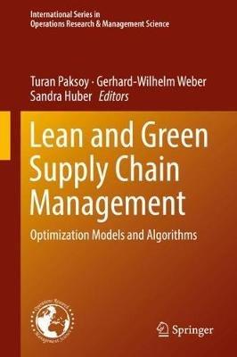 Lean and Green Supply Chain Management: Optimization Models and Algorithms - cover