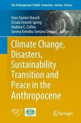 Climate Change, Disasters, Sustainability Transition and Peace in the Anthropocene - cover
