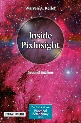 Inside PixInsight - Warren A. Keller - cover