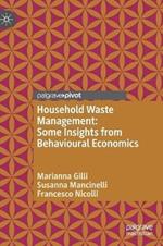 Household Waste Management: Some Insights from Behavioural Economics