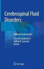 Cerebrospinal Fluid Disorders: Lifelong Implications