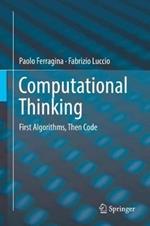 Computational Thinking: First Algorithms, Then Code