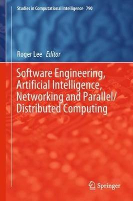 Software Engineering, Artificial Intelligence, Networking and Parallel/Distributed Computing - cover