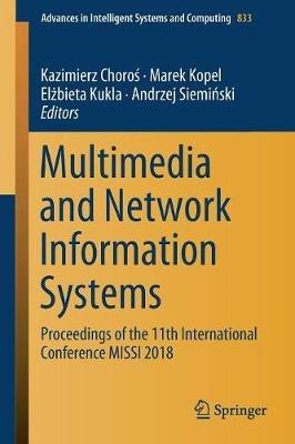 Multimedia and Network Information Systems: Proceedings of the 11th International Conference MISSI 2018 - cover