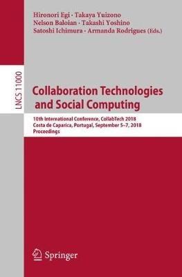 Collaboration Technologies and Social Computing: 10th International Conference, CollabTech 2018, Costa de Caparica, Portugal, September 5-7, 2018, Proceedings - cover